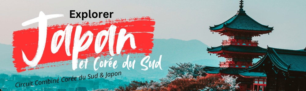 Voyages Organisés vers la Corée du Sud & le Japon